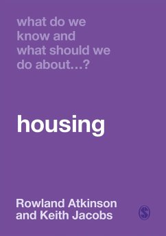 What Do We Know and What Should We Do About Housing? (eBook, ePUB) - Atkinson, Rowland; Jacobs, Keith