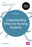 Understanding Ethics for Nursing Students (eBook, ePUB)
