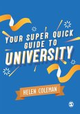 Your Super Quick Guide to University (eBook, ePUB)