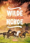 Seelenpferde / Wilde Horde Bd.3 (eBook, ePUB)