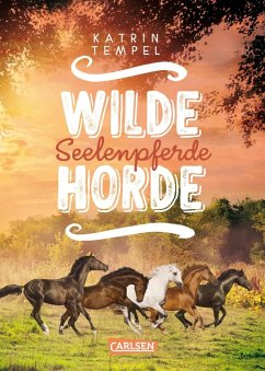 Seelenpferde / Wilde Horde Bd.3 (eBook, ePUB) - Tempel, Katrin