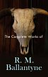 The Complete Works of R. M. Ballantyne... - Bild 1