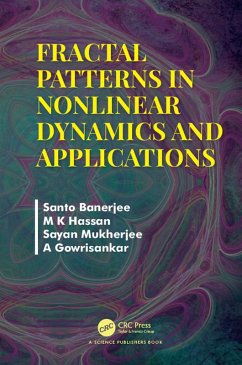 Fractal Patterns in Nonlinear Dynamics and Applications (eBook, ePUB) - Banerjee, Santo; Hassan, M K; Mukherjee, Sayan; Gowrisankar, A.