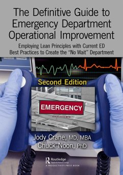 The Definitive Guide to Emergency Department Operational Improvement (eBook, PDF) - Crane MD MBA, Jody; Noon, Chuck