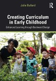 Creating Curriculum in Early Childhood (eBook, PDF) Creating Curriculum in Early Childhood (eBook, PDF)