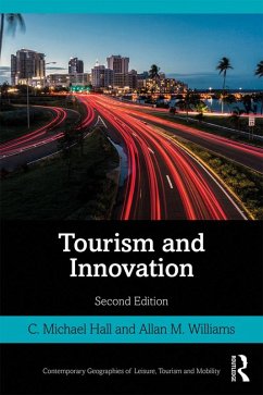 Tourism and Innovation (eBook, ePUB) - Hall, C. Michael; Williams, Allan M.