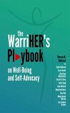 The WarriHER's Playbook on Well-Being and Self-Advocacy (eBook, ePUB)