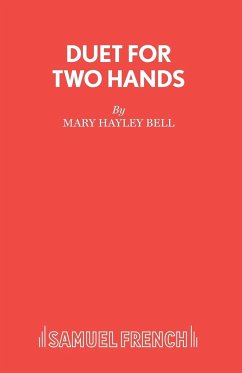 DUET FOR TWO HANDS - Bell, Mary Hailey