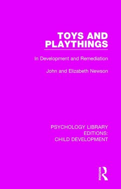 Toys and Playthings - Newson, Elizabeth; Newson, John