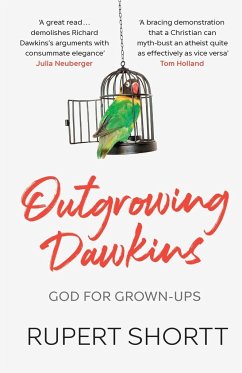 Outgrowing Dawkins - Shortt, Rupert