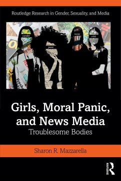 Girls, Moral Panic and News Media - Mazzarella, Sharon