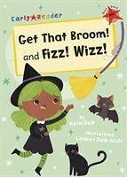 Get That Broom! and Fizz! Wizz! - Dale, Katie