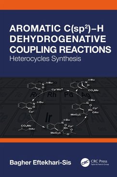 Aromatic C(sp2)-H Dehydrogenative Coupling Reactions - Eftekhari-Sis, Bagher