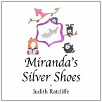 Miranda's Silver Shoes Miranda's Silver Shoes