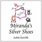 Miranda's Silver Shoes Miranda's Silver Shoes