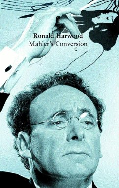 Mahler's Conversion - Harwood, Mr Ronald (Playwright)