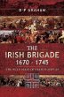 The Irish Brigade 1670-1745 - Bild 1