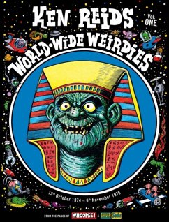 Ken Reid's World-Wide Weirdies Volume One - Reid, Ken