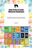 Bully Pitsky 20 Selfie Milestone Challenges Bully Pitsky Milestones for Memorable Moments, Socialization, Indoor & Outdoor Fun, Training Volume 3