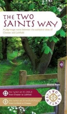 The Two Saints Way - Pott, David The Two Saints Way - Pott, David