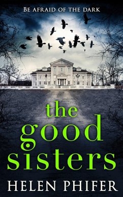 The Good Sisters - Phifer, Helen