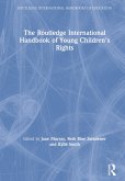 The Routledge International Handbook of Young Children's Rights