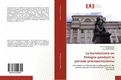 Le buridanisme en Pologne pendant la période précopernicienne - Markowski, Mieczyslaw;Drucks, Janina;Wöhler, Hans-Ulrich