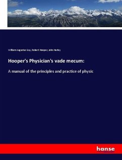 Hooper's Physician's vade mecum: - Guy, William Augustus;Hooper, Robert;Harley, John