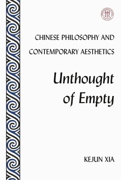 Chinese Philosophy and Contemporary Aesthetics - Xia, Kejun