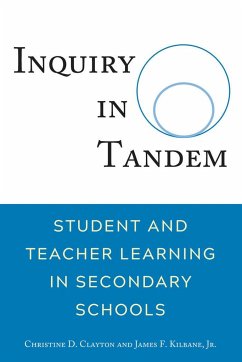 Inquiry in Tandem - Clayton, Christine;Kilbane, Jr., James