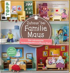 Zuhaus bei Familie Maus - Eisterlehner, Doerthe