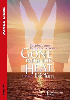 Gone with the heat - Jensen, Katarina;Schiesser, Jacqueline