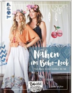 Boho Love, Nähen im Boho-Look - Müller, Anke