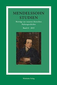 Mendelssohn-Studien 21 - Schmidt-Hensel, Roland-Dieter und Christoph Schulte