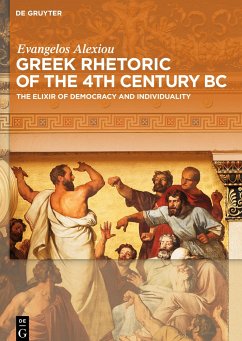 Greek Rhetoric of the 4th Century BC - Alexiou, Evangelos