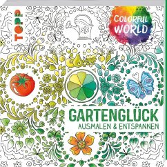 Colorful World - Gartenglück - Schwab, Ursula