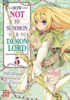 How NOT to Summon a Demon Lord Bd.5 - Fukuda, Naoto;Murasaki, Yukiya
