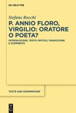 P. Annio Floro, Virgilio: oratore o poeta?