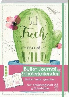 Bullet Journal Schülerkalender - Sei frech - Hruschka, Celina;Grissemann, Kathrin