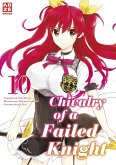 Chivalry of a Failed Knight Bd.10