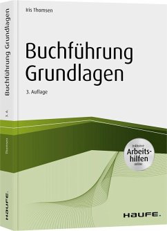 Buchführung Grundlagen - inkl. Arbeitshilfen online - Thomsen, Iris