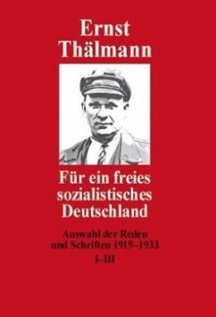 Für ein freies sozialistisches Deutschland - Thälmann, Ernst