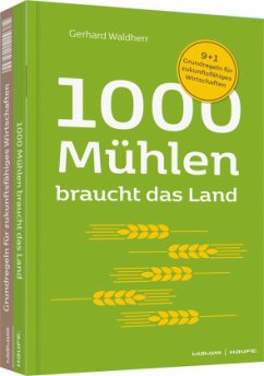 1000 Mühlen braucht das Land - Krause, Volker;Waldherr, Gerhard