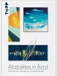 Abstraktes in Acryl - Wörner, Gerhard;Menz, Nicole