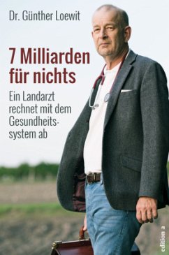 7 Milliarden für nichts - Loewit, Günther