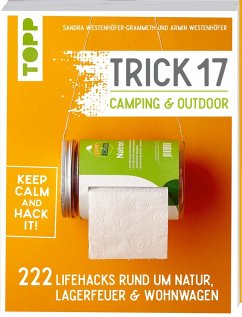 Trick 17 - Camping & Outdoor - Westenhöfer-Grammeth, Sandra