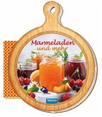 Marmeladen und mehr