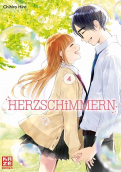 Herzschimmern Bd.4 - Hiro, Chihiro