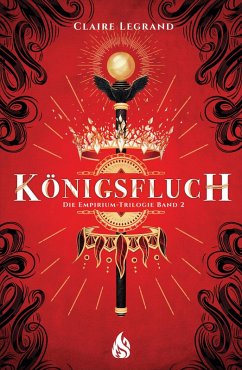 Königsfluch / Empirium-Trilogie Bd.2 (eBook, ePUB) - Legrand, Claire