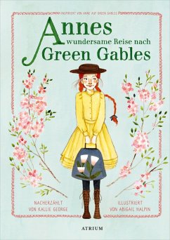 Annes wundersame Reise nach Green Gables (eBook, ePUB) - George, Kallie